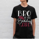 Brother of the Birthday Girl Custom Squad Matching T-Shirt<br><div class="desc">Looking for a birthday shirt that will make your party complete? Look no further than our matching birthday crew shirts! These stylish tees are perfect for any birthday party girl's day out. Our matching shirts make a great gift for your friends and family, and can be worn together as a...</div>