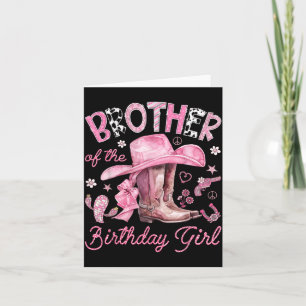 Brother of The Birthday Girl Pink Cowgirl Western Card