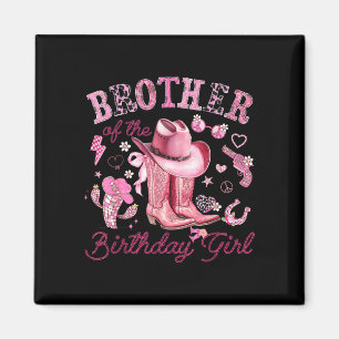 Brother of the birthday girl pink cowgirl western magnet