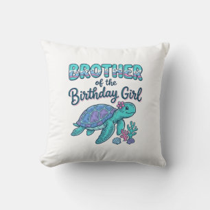 Brother of the Birthday Girl Sea Turtle Shirt Desi Cushion