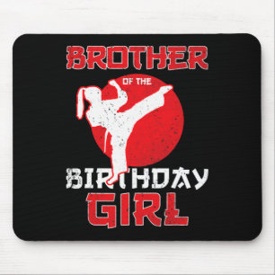 Brother Of The Birthday Karate Taekwondo Girl Mart Mouse Pad
