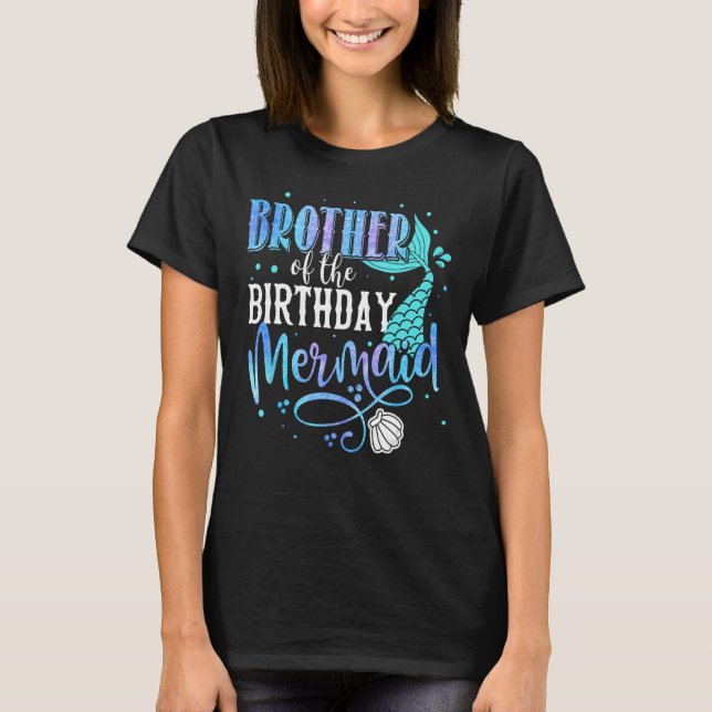 Brother Of The Birthday Mermaid Family Matching Pa T-Shirt (Front)