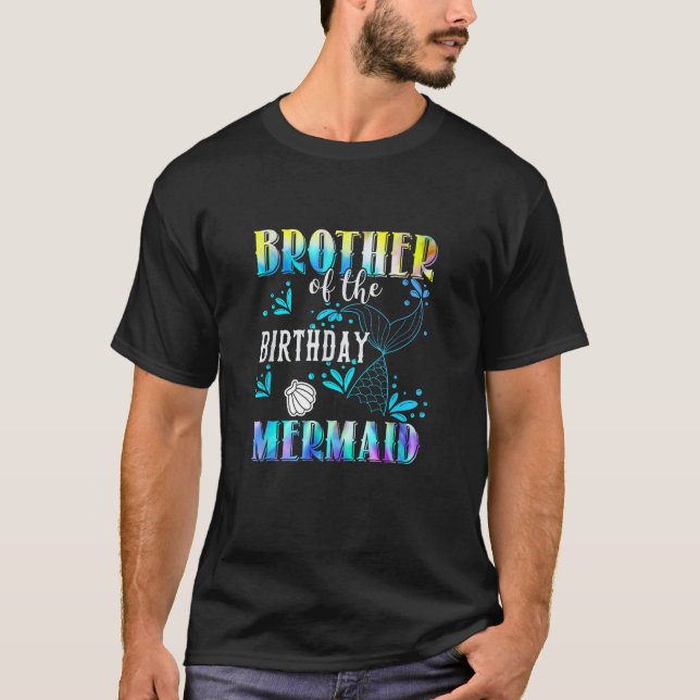 Brother Of The Birthday Mermaid Funny Matching Fam T-Shirt (Front)