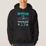 Brother Of The Birthday Mermaid Kids Costume Boys  Hoodie<br><div class="desc">Brother Of The Birthday Mermaid Kids Costume Boys Men Merman</div>
