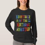 Brother Of The Birthday Monster Alien Kid B-day Pa T-Shirt<br><div class="desc">Brother Of The Birthday Monster Alien Kid B-day Party</div>