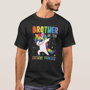 Brother of the Birthday Princess Girl  Dabbing Uni T-Shirt