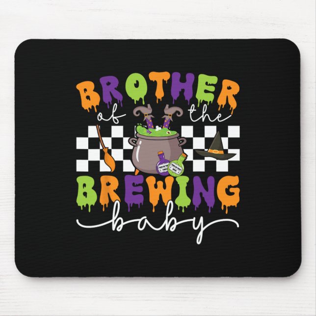 Brother Of The Brewing By Halloween Men Women Kids Mouse Pad (Front)