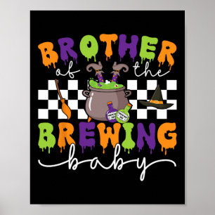 Brother Of The Brewing By Halloween Men Women Kids Poster