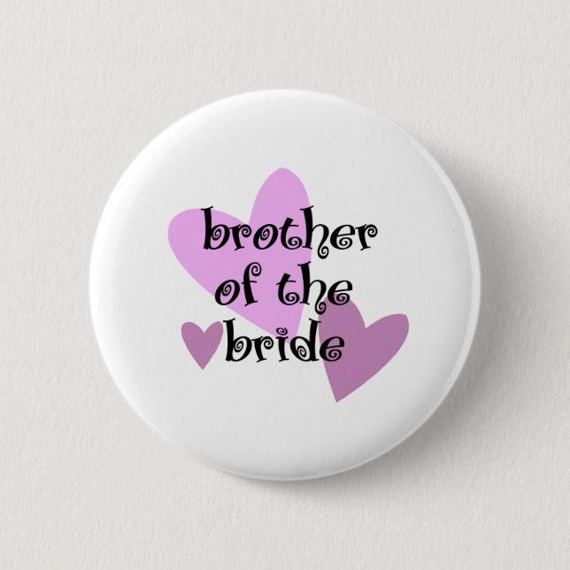 Brother of the Bride 6 Cm Round Badge (Front)