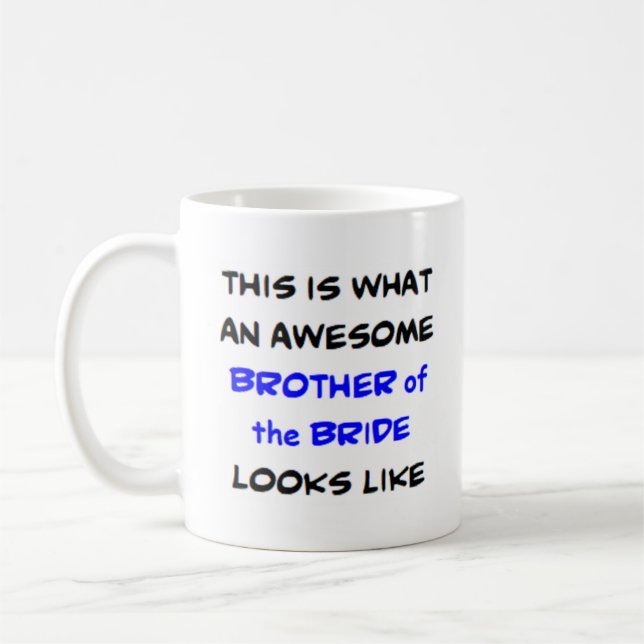 brother of the bride, awesome coffee mug (Left)