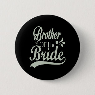 Brother Of The Bride Bachelor Bridal Bachelorette 6 Cm Round Badge