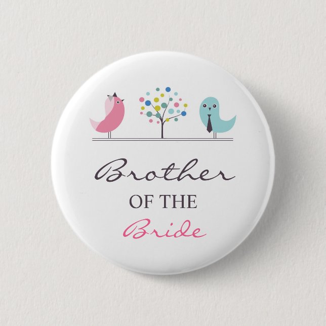 Brother of the Bride Birds Wedding Button (Front)