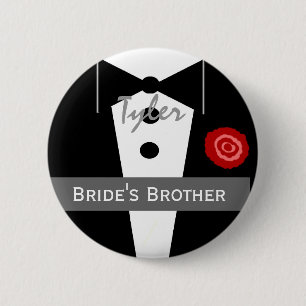 BROTHER OF THE BRIDE Custom Name Tux Wedding 6 Cm Round Badge