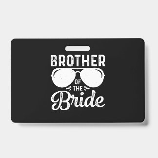 Brother of the Bride ID Badge