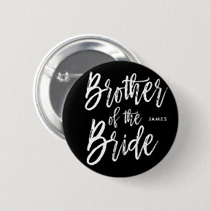 Brother of the Bride Script Style Wedding 6 Cm Round Badge