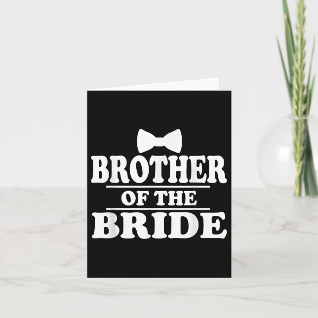 Brother Of The Bride Wedding Bachelor Bachelorette Card (Front)