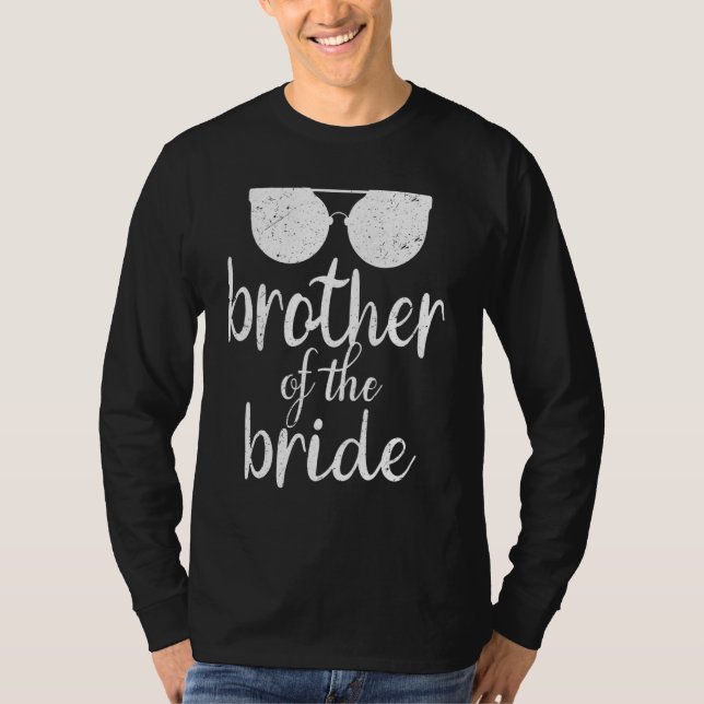 Brother Of The Bride Wedding  Sunglasses T-Shirt (Front)