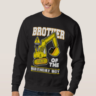 Brother Of The Excavator Construction Vehicle Digg Sweatshirt