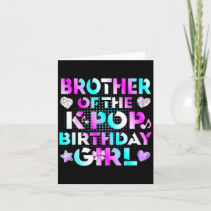 Brother of The K-p Birthday Girls Korean Music Card