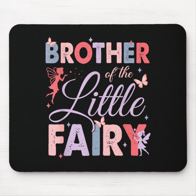 Brother Of The Little Fairy Birthday Girl Family M Mouse Pad (Front)