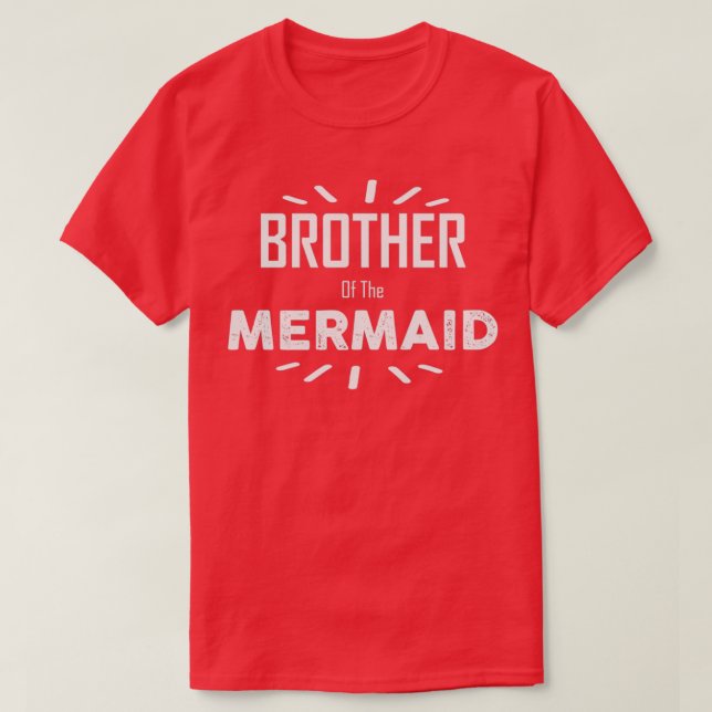 Brother Of The Mermaid 1 T-Shirt (Design Front)