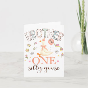 Brother of the one silly goose 1st birthday girl card