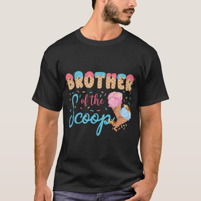 Brother Of The Scoop Ice Cream Gender Reveal Baby  T-Shirt (Front)