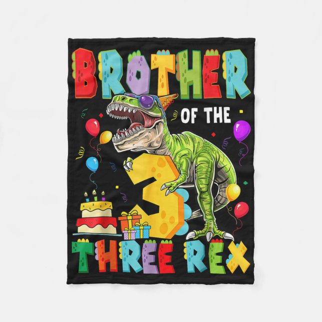 Brother Of The Three Rex 3rd Birthday Boy Dinosaur Fleece Blanket (Front)
