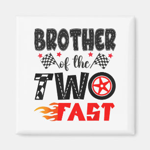 Brother Of The Two Fast 2nd Birthday Boy Racing Ca Magnet
