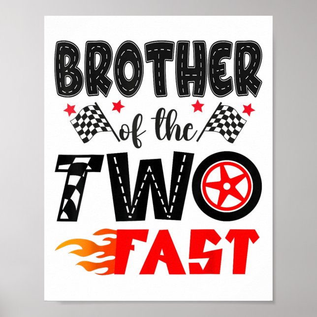 Brother Of The Two Fast 2nd Birthday Boy Racing Ca Poster (Front)