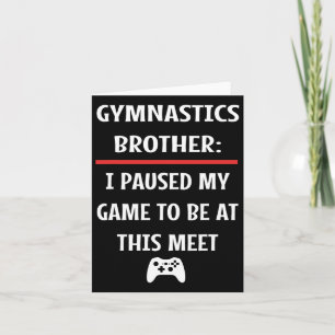 Brother Paused My Game To Be Here Video Game Card