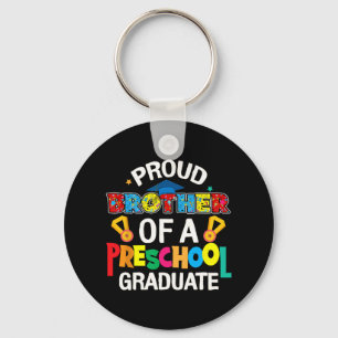Brother Preschool Graduate Last Day Of School Fami Key Ring