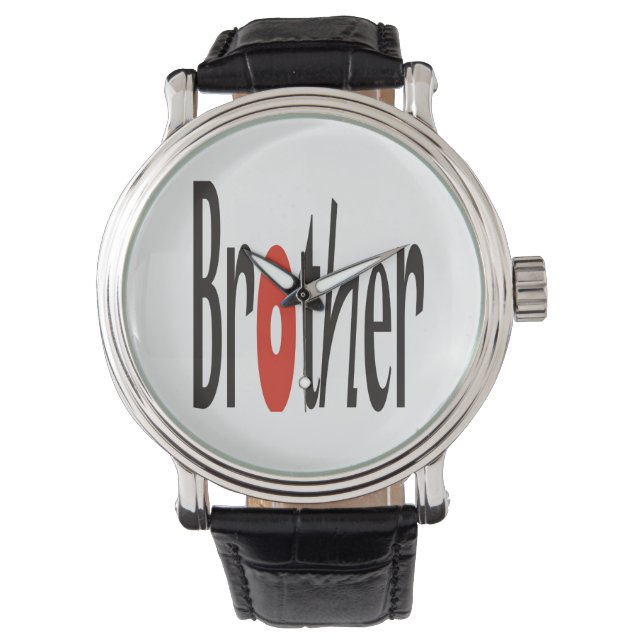 "Brother" printed on face of Watch (Front)