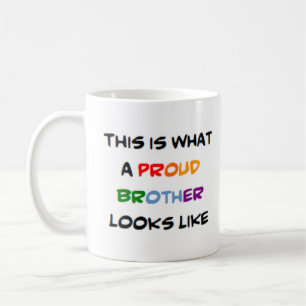 brother. proud coffee mug