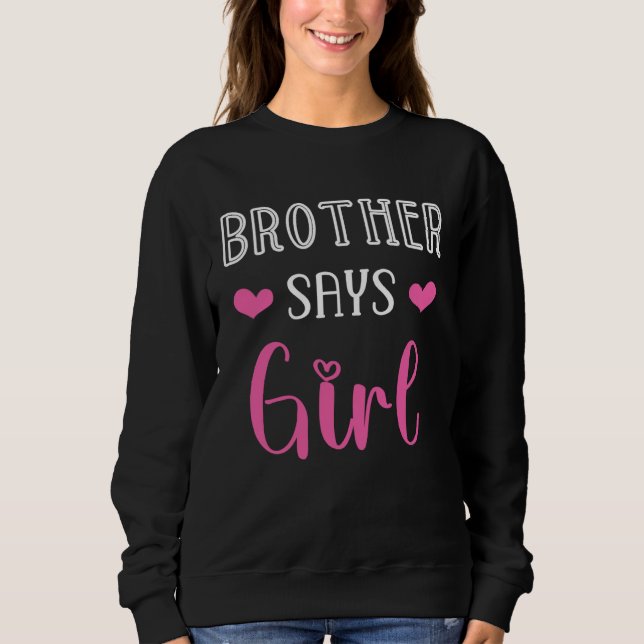 brother says girl gender reveal party matching fam sweatshirt (Front)