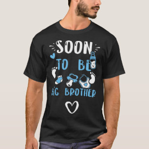 Brother Soon To Be Big Brother Baby Boy Sayings T-Shirt