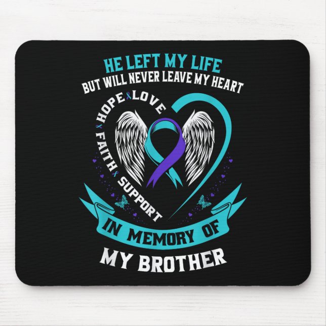 Brother Suicide Awareness Prevention Memorial Grap Mouse Pad (Front)