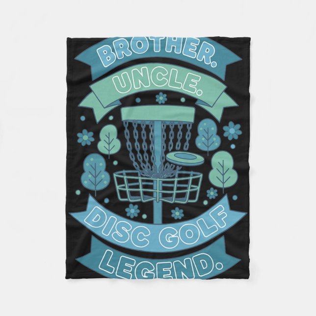 Brother Uncle Disc Golf Legend Nner  Fleece Blanket (Front)