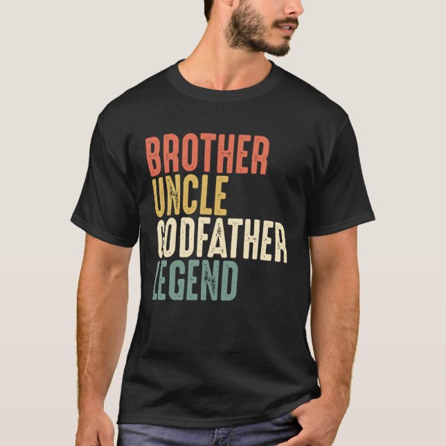 Brother Uncle Godfather Legend Christmas  From God T-Shirt (Front)