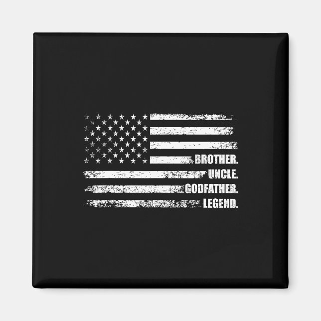 Brother Uncle Godfather Legend Fun Best Funny Uncl Magnet (Front)