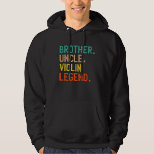 BROTHER UNCLE VIOLIN LEGEND  COOL CLASSICAL MUSIC  HOODIE