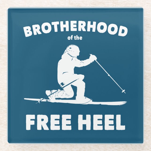 Brotherhood Of The Free Heel Telemark Skiing Glass Coaster (Front)