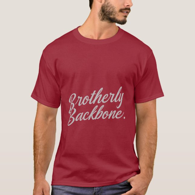 Brotherly Backbone T-Shirt (Front)