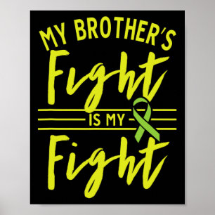 Brother's Fight Is My Fight Kidney Disease Awarene Poster