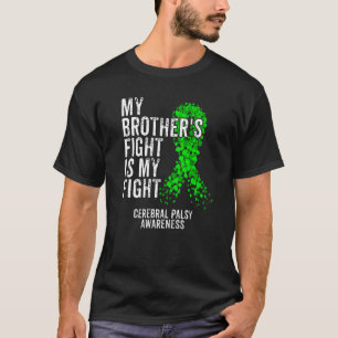 Brother's Fight My Fight Cerebral Palsy Cp Warrior T-Shirt