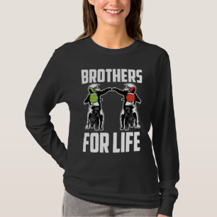Brothers For Life Bike Mx Motocross Dirt Biking Br T-Shirt