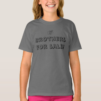 Brothers for sale, 25c T-Shirt