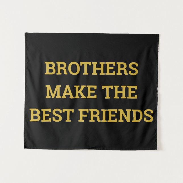 Brothers Make the Best Friends Nursery Wall Art Tapestry (Front (Horizontal))