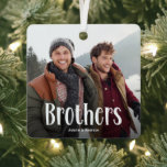 BROTHERS' Personalised Photo Cute Brother Gift  Metal Tree Decoration<br><div class="desc">Let your brother know how much he is loved with this; Cute Modern Custom Photo Brothers Christmas Ornament. Design features fun white typography that reads 'Brothers'. Simply upload your favourite picture and personalise the name/s. Text colour can be changed by using the 'customise further' tool. Makes a wonderful keepsake gift...</div>