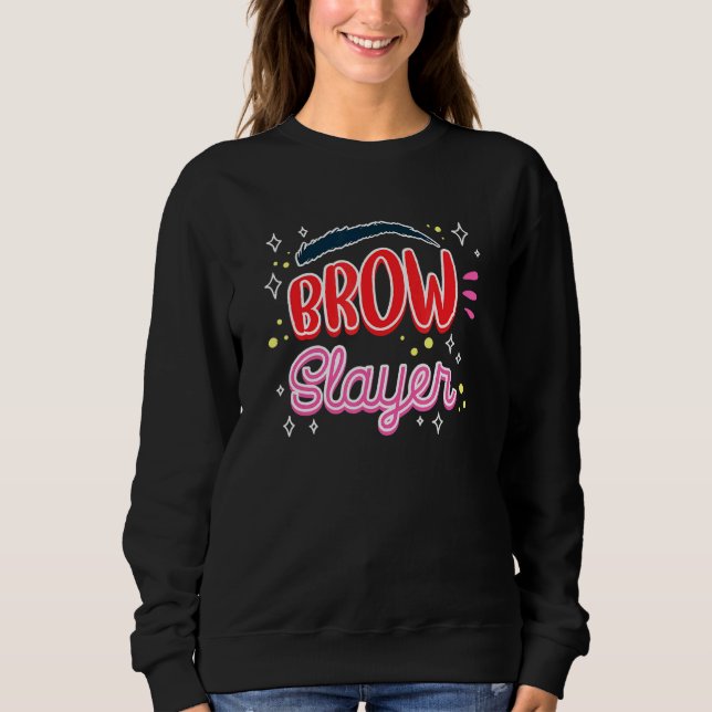 Brow Artist Sweatshirt (Front)